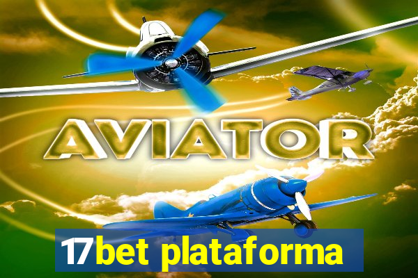 17bet plataforma